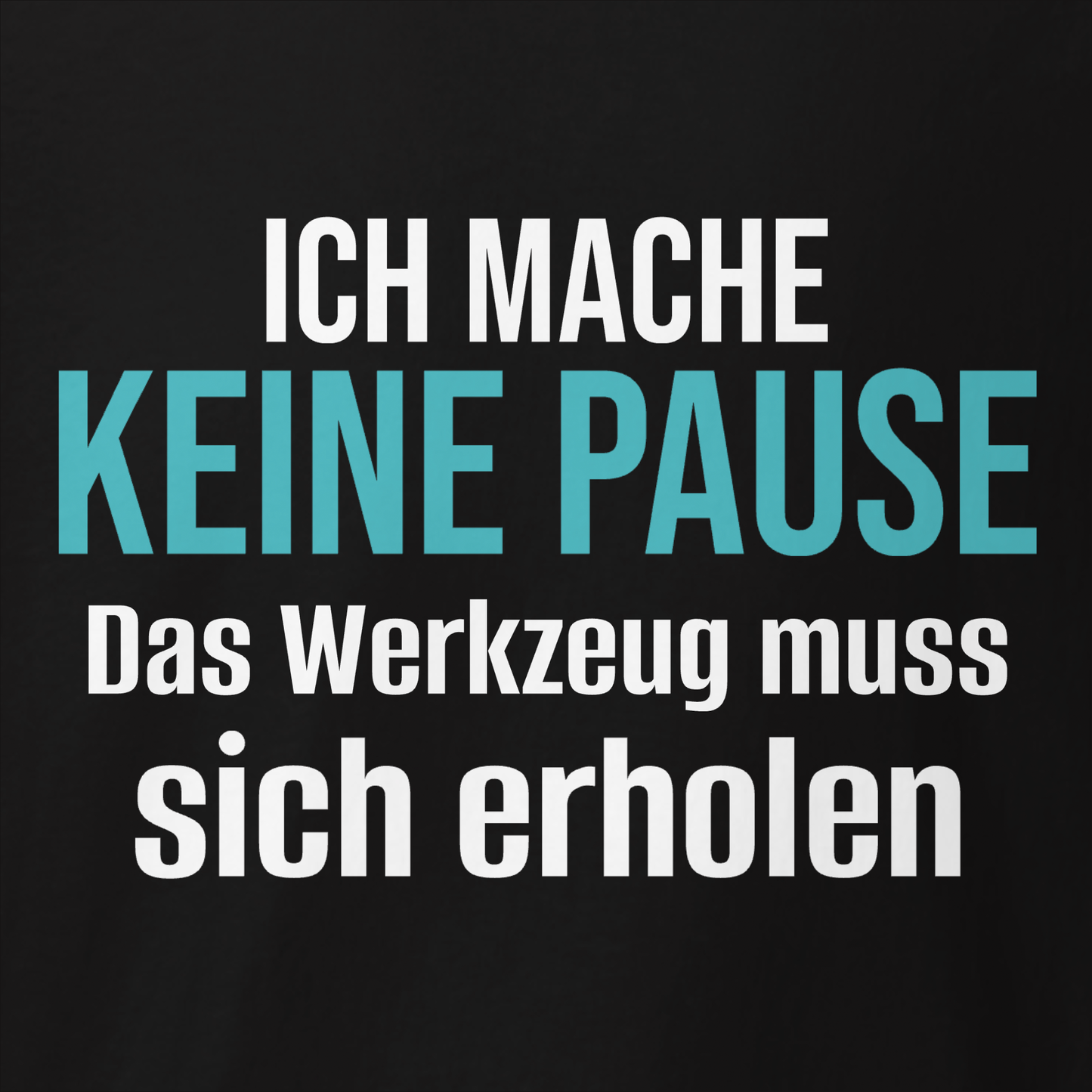 Ich mache keine Pause, Unisex Hoodie