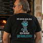 Ich werde nicht älter, Unisex T-Shirt Rücken