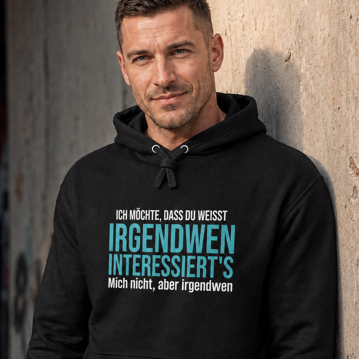Irgendwen interessiert’s, Unisex Hoodie