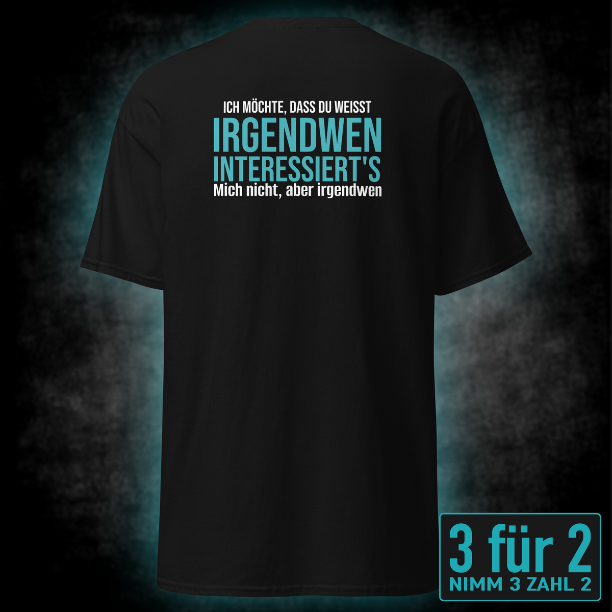 Irgendwen interessiert’s, Unisex T-Shirt Rücken