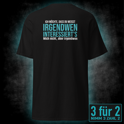 Irgendwen interessiert’s, Unisex T-Shirt Rücken