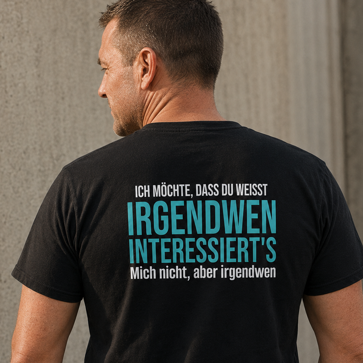 Irgendwen interessiert’s, Unisex T-Shirt Rücken