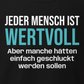 Jeder Mensch ist wertvoll, Unisex Hoodie