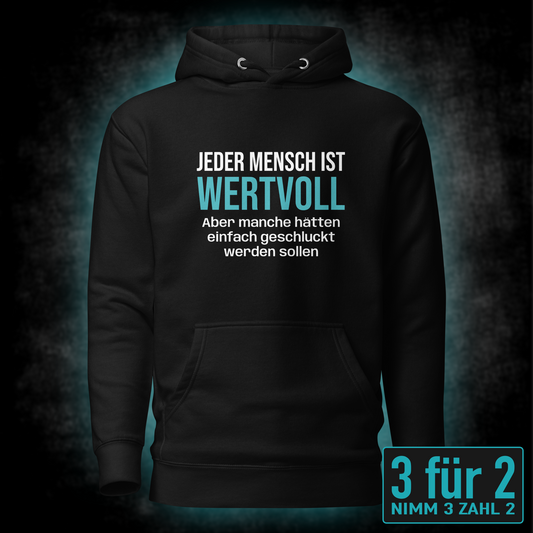 Jeder Mensch ist wertvoll, Unisex Hoodie