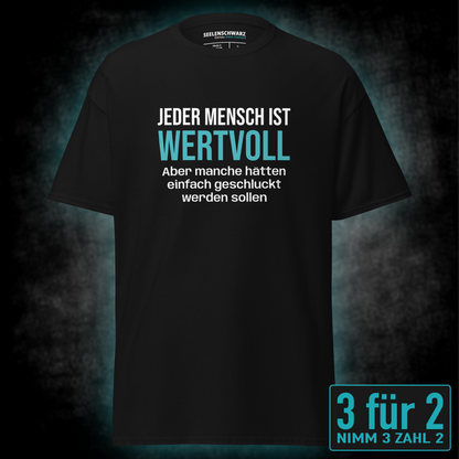 Jeder Mensch ist wertvoll, Unisex T-Shirt