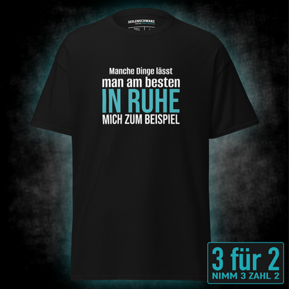 Manche Dinge, Unisex T-Shirt