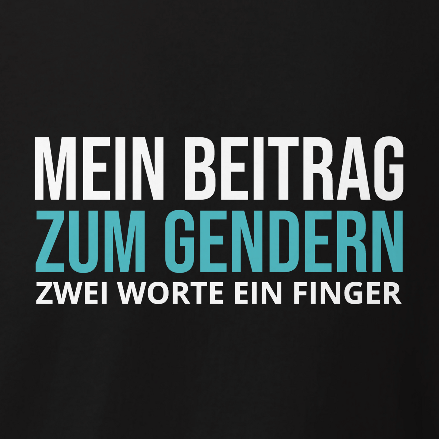 Mein Beitrag zum Gendern, Unisex Hoodie