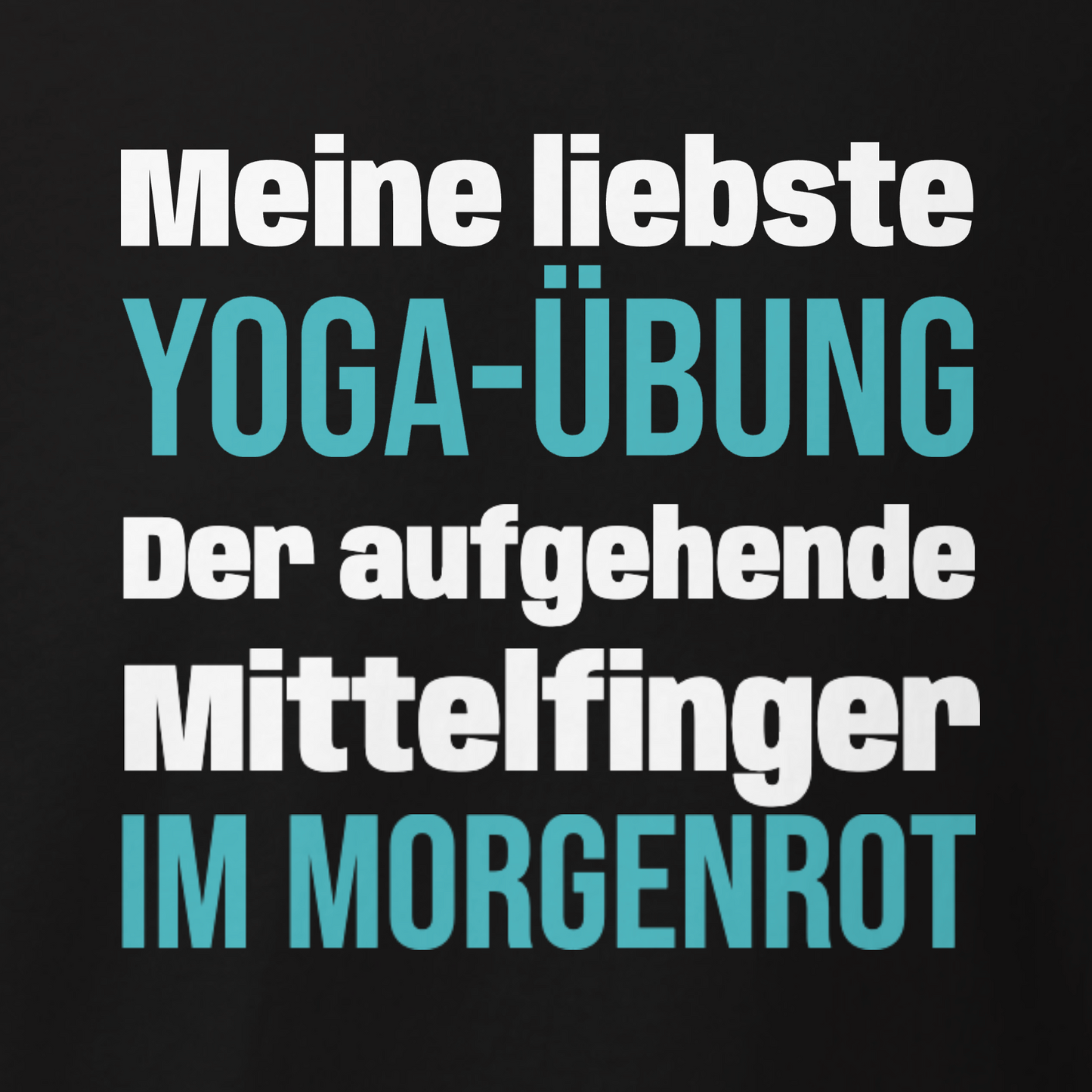 Meine liebste Yoga-Übung, Unisex Hoodie