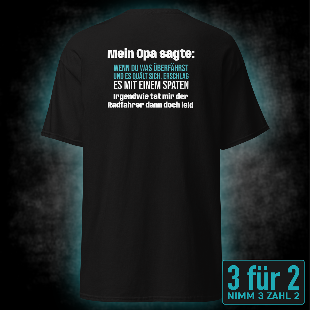 Mit Spaten erschlagen, Unisex T-Shirt Rücken