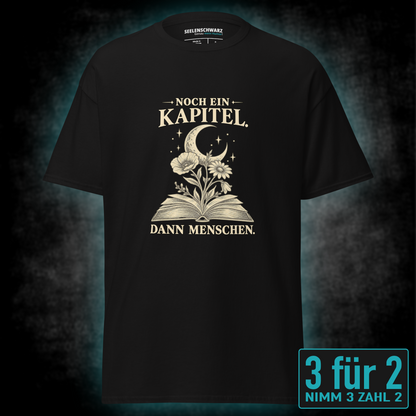 Noch ein Kapitel, Unisex T-Shirt