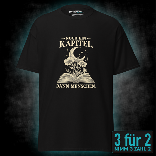 Noch ein Kapitel, Unisex T-Shirt