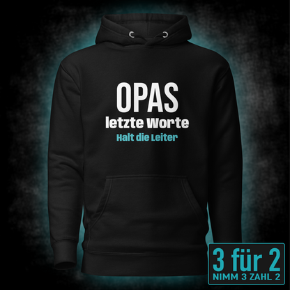 Opas letzte Worte, Unisex Hoodie
