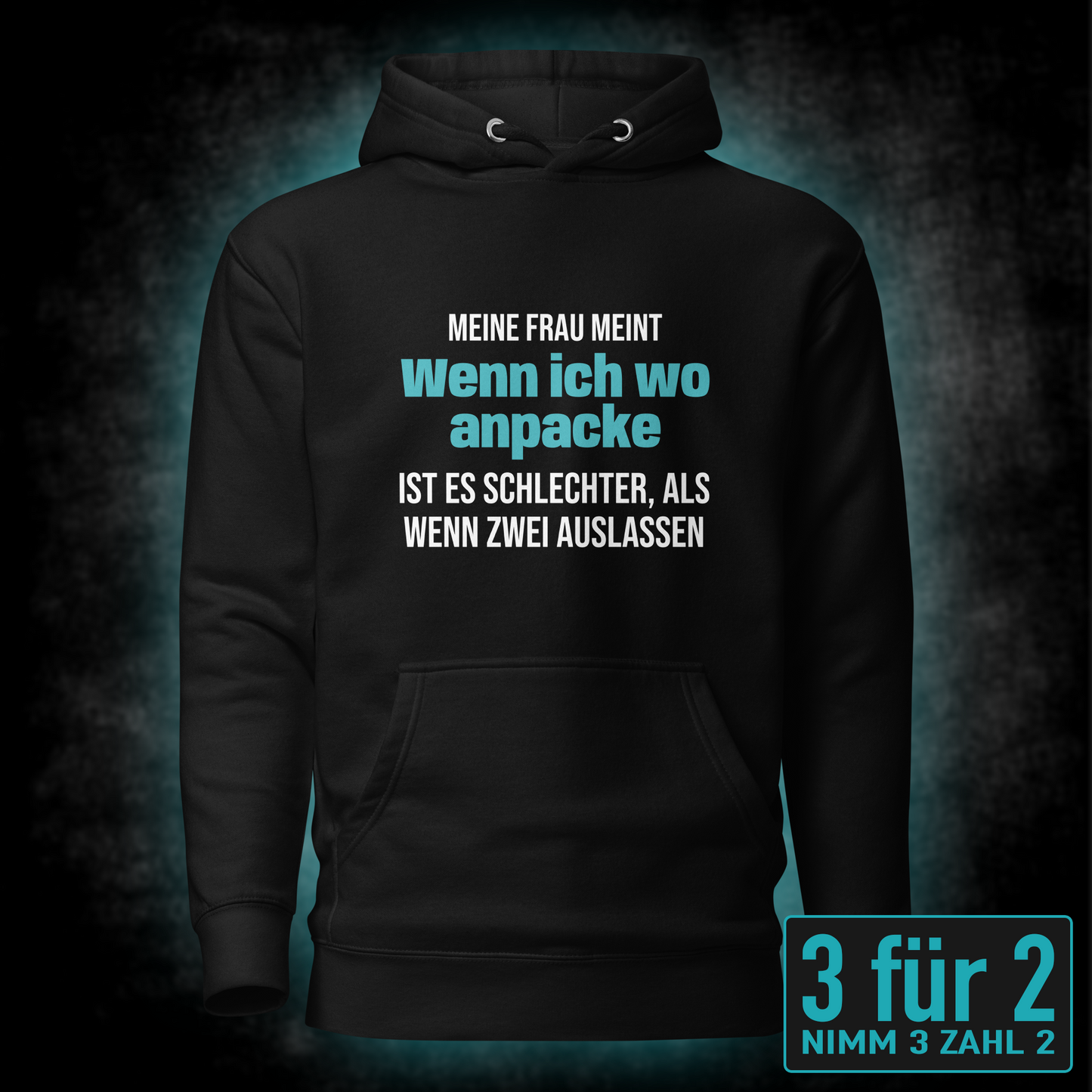 Wenn ich anpacke, Unisex Hoodie
